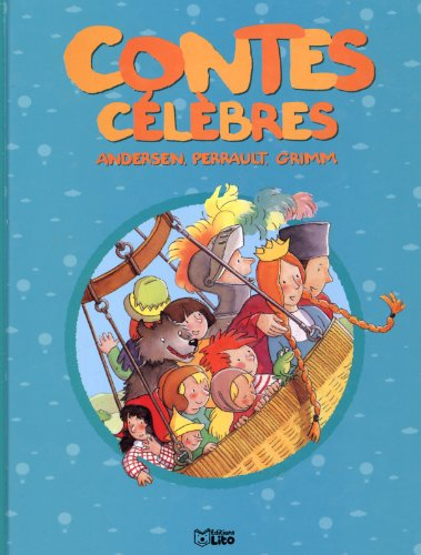 Contes célèbres : Andersen, Perrault, Grimm