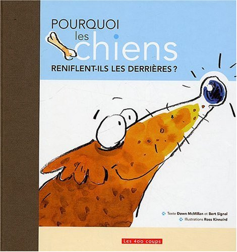 pourquoi les chiens reniflent-ils les derrières ?