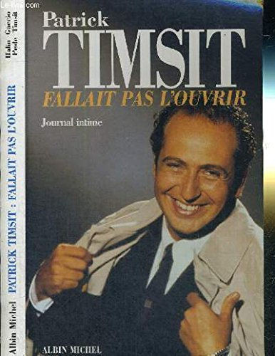 Fallait pas l'ouvrir : journal intime