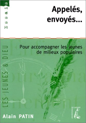 Appelés, envoyés... : pour accompagner des jeunes de milieu populaire