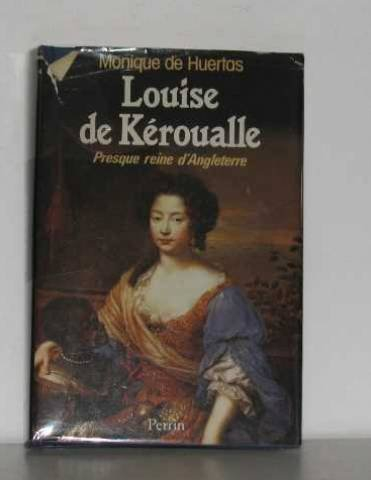 Louise de Kéroualle : presque reine d'Angleterre