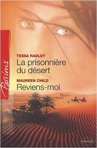La prisonnière du désert. Reviens-moi