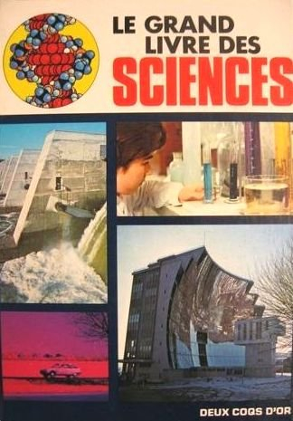 le grand livre des sciences tout en couleur                                                   040396