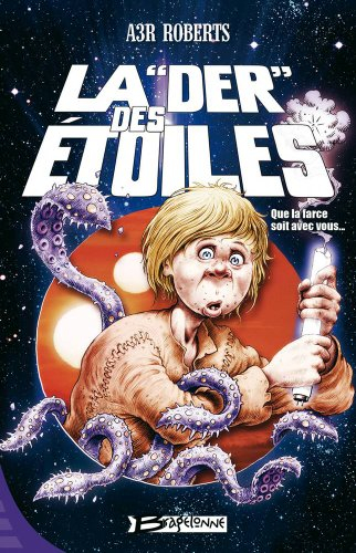 La der des étoiles : que la farce soit avec vous...