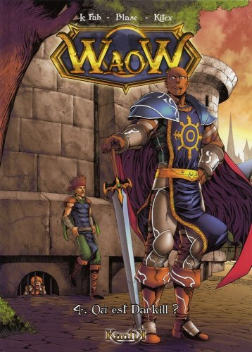 Waow. Vol. 4. Où est Darkill ?
