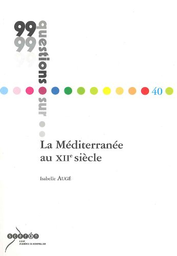 La Méditerranée au XIIe siècle