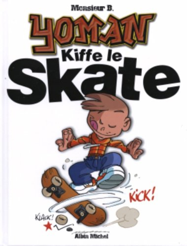 Yoman. Vol. 5. Yoman kiffe le skate