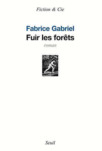 Fuir les forêts