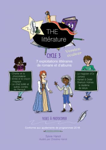 The littérature, 7 exploitations littéraires de romans et d'albums, cycle 3: Fiches à photocopier