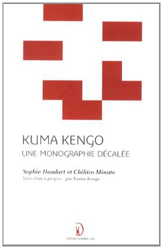 Kuma Kengo : une monographie décalée