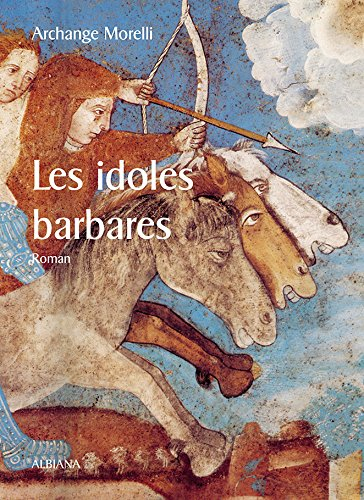 Les idoles barbares