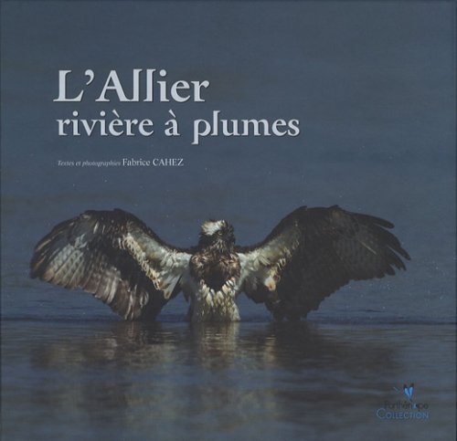 L'Allier : rivière à plumes