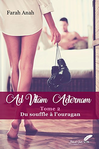 Ad Vitam Aeternam : Du souffle à l'ouragan