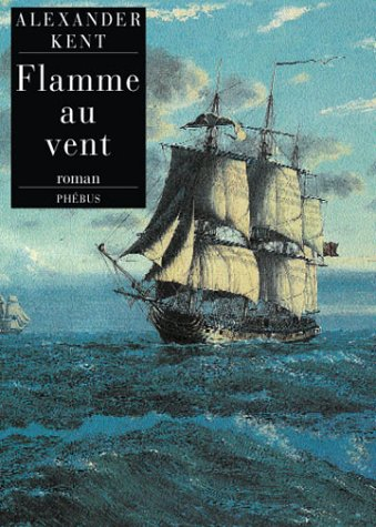 Captain Bolitho. Flamme au vent