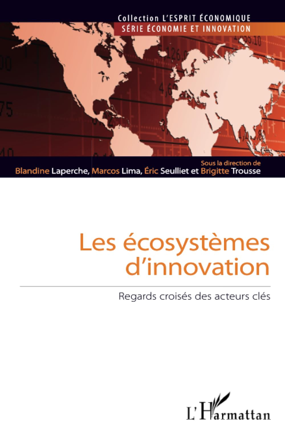 Les écosystèmes d'innovation : regards croisés des acteurs clés