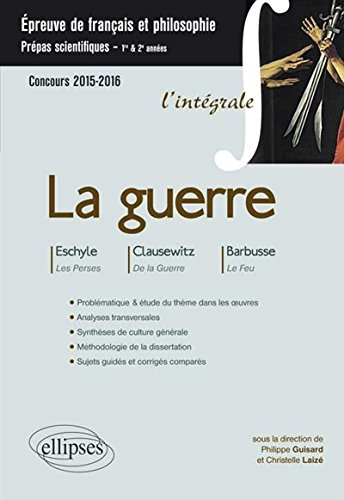 La guerre, épreuve de français et philosophie, prépas scientifiques 1re et 2e années : Les Perses, E