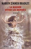 La maison d'entre les mondes