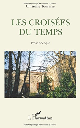 Les croisées du temps : prose poétique