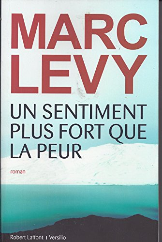 Un sentiment plus fort que la peur