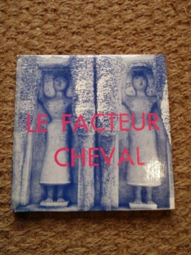 le facteur cheval