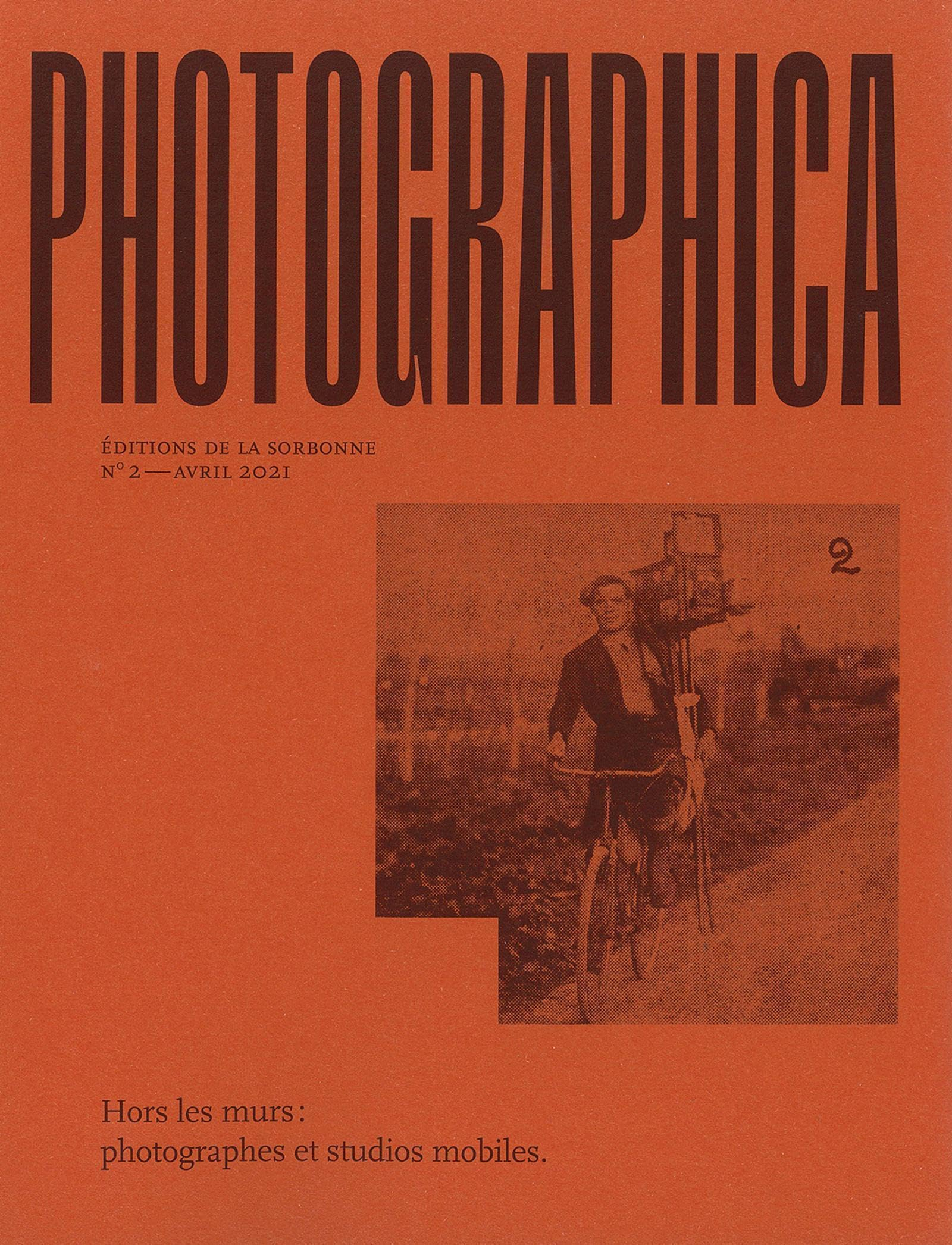 Photographica, n° 2. Hors les murs : photographes et studios mobiles