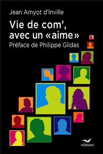 Vie de com' avec un aime