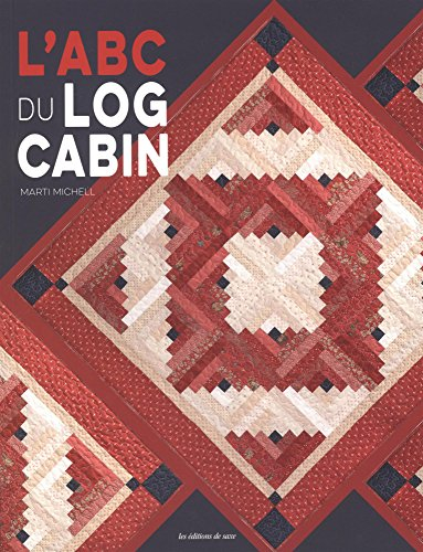 L'abc du log cabin
