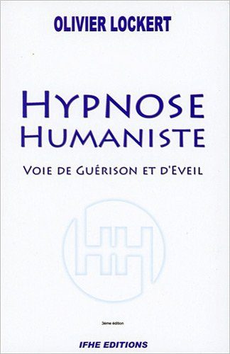 Hypnose humaniste : voie de guérison et d'éveil