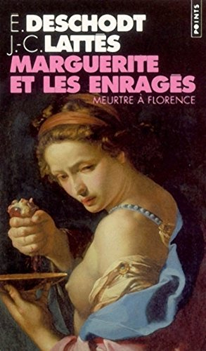 Marguerite et les enragés : meurtre à Florence