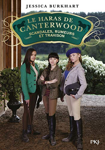 Le haras de Canterwood. Vol. 11. Scandales, rumeurs et trahisons