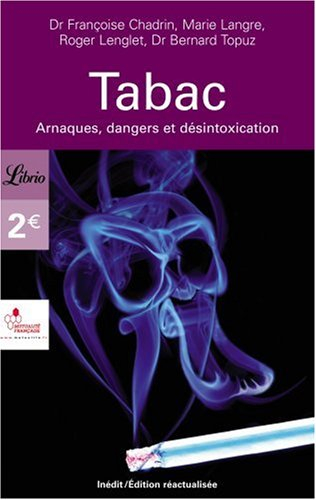 Tabac : arnaques, dangers et désintoxication
