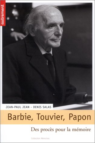 Barbie, Touvier, Papon... : des procès pour la mémoire