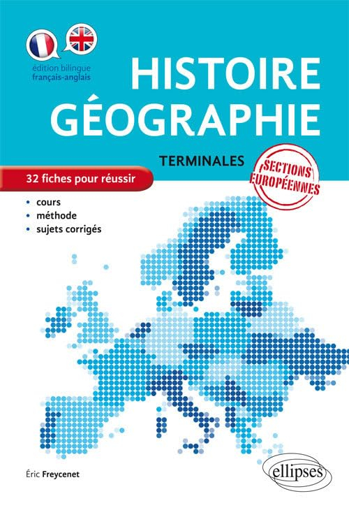 Histoire géographie terminales sections européennes : 32 fiches pour réussir : cours, méthode, sujet