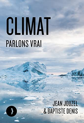 Climat : parlons vrai