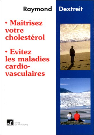 maîtrisez le cholestérol