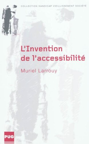 L'invention de l'accessibilité : des politiques de transports des personnes handicapées aux politiqu