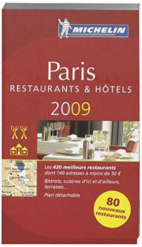 Paris 2009 : une sélection de restaurants & d'hôtels
