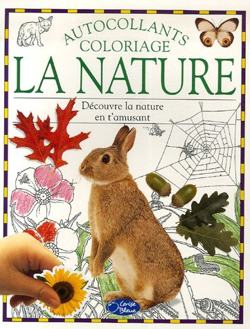 La nature : découvre la nature en t'amusant
