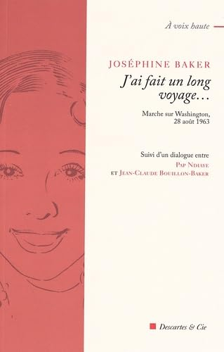 J'ai fait un long voyage... : marche sur Washington, 28 août 1963