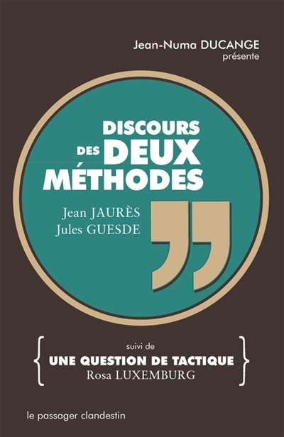 Discours des deux méthodes. Une question de tactique