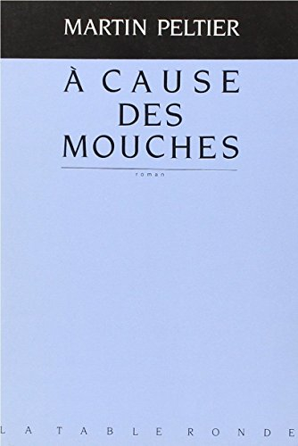 A cause des mouches