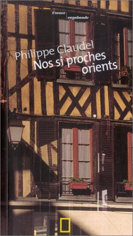 Nos si proches Orients