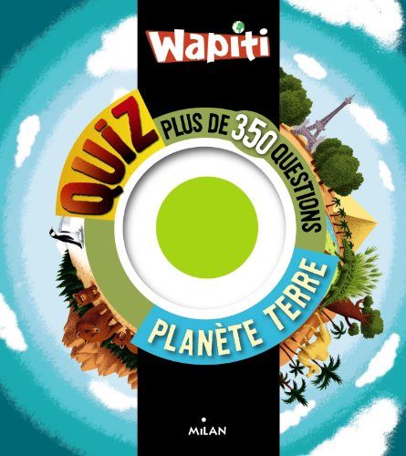 Wapiti quiz planète Terre : plus de 350 questions