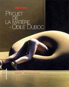 Projet de la matière, Odile Duboc : mémoire(s) d'une oeuvre chorégraphique