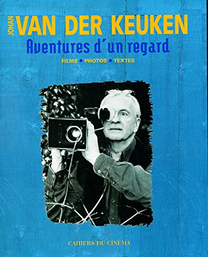 Aventures d'un regard : films, photos, textes
