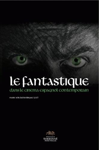 Le fantastique dans le cinéma espagnol contemporain