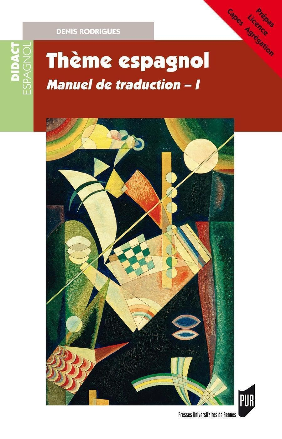 Manuel de traduction. Vol. 1. Thème espagnol