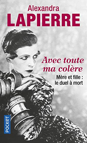 Avec toute ma colère : mère et fille, le duel à mort : Maud et Nancy Cunard