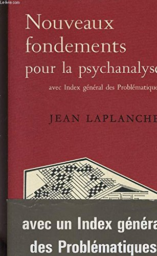 Nouveaux fondements pour la psychanalyse : la séduction originaire