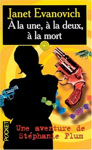 a la une, à la deux, à la mort